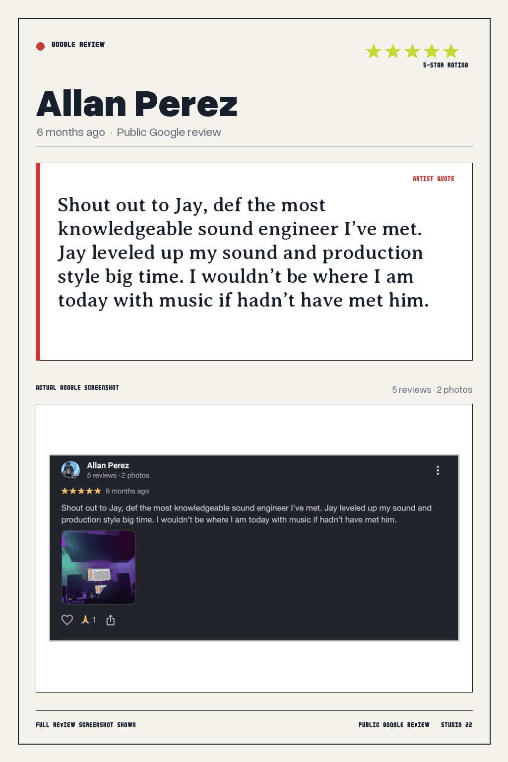 Studio 22 Google review card for Allan Perez, rated 5 out of 5. Shout out to Jay, def the most knowledgeable sound engineer I’ve met. Jay leveled up my sound and production style big time. I wouldn’t be where I am today with music if hadn’t have met him.