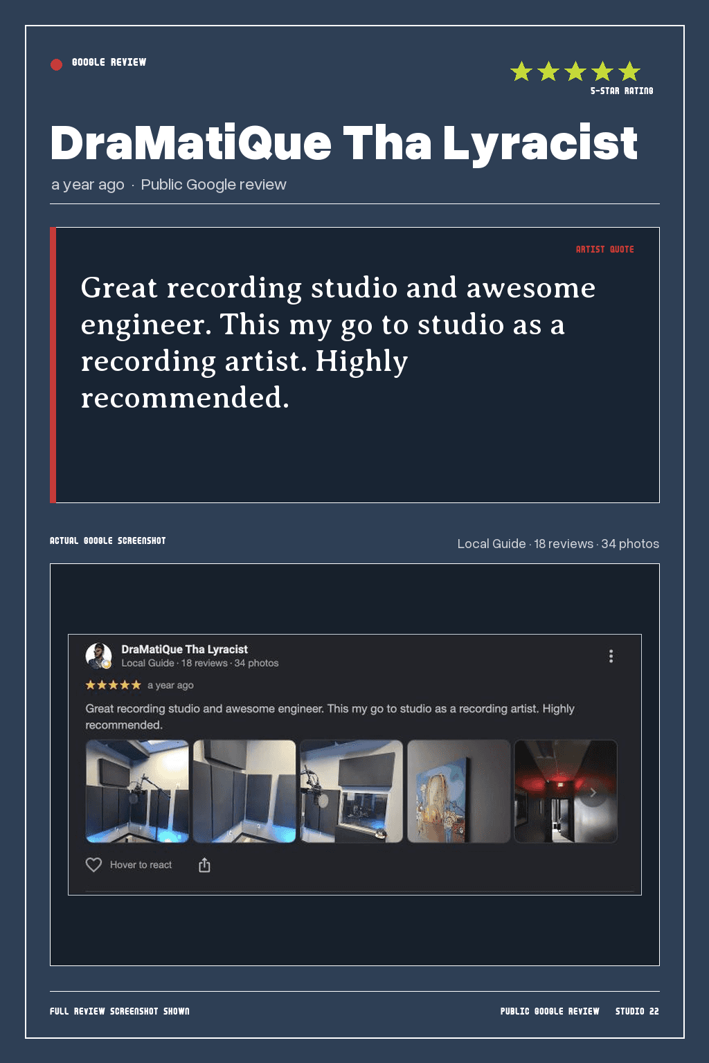 Studio 22 Google review card for DraMatiQue Tha Lyracist, rated 5 out of 5. Great recording studio and awesome engineer. This my go to studio as a recording artist. Highly recommended.