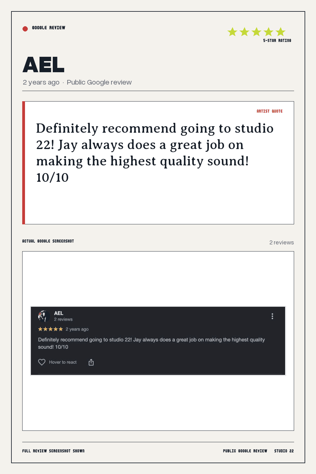 Studio 22 Google review card for AEL, rated 5 out of 5. Definitely recommend going to studio 22! Jay always does a great job on making the highest quality sound! 10/10